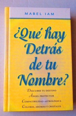 ¿Qué Hay Detrás De Tu Nombre? Descubre Tu Destino ÁNgel Protector Compat...