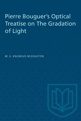 W.E.K. Middleto Pierre Bouguer's Optical Treatise on the Gradation (Taschenbuch)