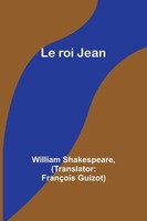 William Shakespeare | Le Roi Jean | Taschenbuch | FranzöSisch (2024)