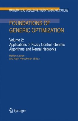 Lowen - Foundations of Generic Optimization   Volume 2  Applications o - X555z