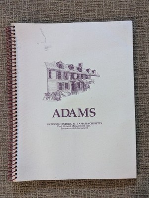Adams National Historic Site General Management Plan Environmental Assessment