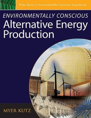 Environmentally Conscious Alternative Energy Production by My... - 9780471739111