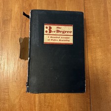 The 3rd Degree - A Detailed Account Of Police Brutality 1930 HC