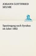 Thumbnail - Spaziergang Nach Syrakus Jahre 1802 | Buch | 9783842493452