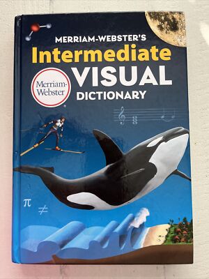 Merriam-Webster's Intermediate Visual Dictionary.by Merriam-Webster New