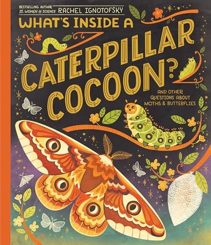 What's Inside a Caterpillar Cocoon?: And Other Questions About Moths & Butterfl - Image 2