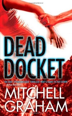 DEAD DOCKET By Mitchell Graham *Excellent Condition*
