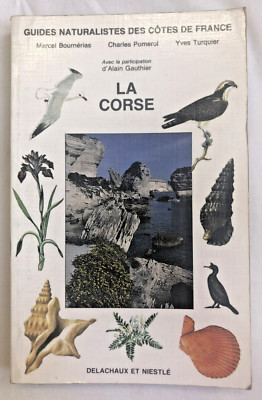 LA CORSE Guide Naturalistes de cotes de France Delachaux Et Niestlé 1990