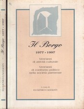 LS- IL BORGO 1977/1997 VENT'ANNI ATTIVITA' CULTURALE - CAGGIATI----- B- WPR319