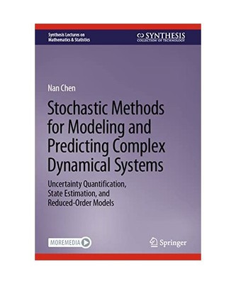 Stochastic Methods for Modeling and Predicting Complex Dynamical Systems: Uncert