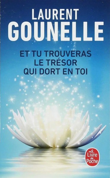 Laurent Gounelle | Et Tu Trouveras Le TréSor Qui Dort En Toi | Taschenbuch-image