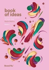 Book of Ideas: 2: a journal of creative direction and graphi... by Radim Malinic