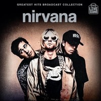 Nirvana - Greatest Hits Broadcast Collection - Cd - G4Z