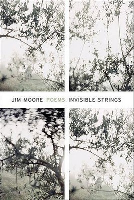 Invisible Strings: Poems by Jim Moore (English) Paperback Book
