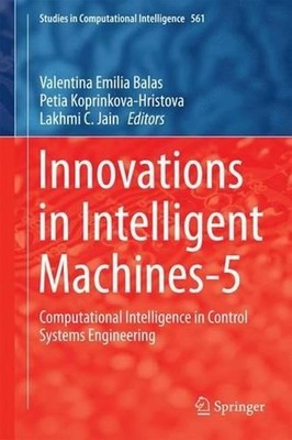 Innovations in Intelligent Machines-5: Computational Intelligence in Control Sys
