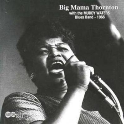 Big Mama Thornton With the Muddy Waters Blues Band 1966 (CD) Album (US IMPORT)
