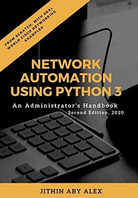 Jithin Alex Network Automation using Python 3 (Taschenbuch) (US IMPORT)