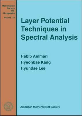 Layer Potential Techniques in Spectral Analysis : The Alcala Lectures, Hardco...
