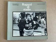 Daniele Segre - RAGAZZI DI STADIO - Mazzotta fotografia 1979 prima edizione