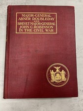 Major-General Abner Doubleday & Brevet Major-General Robinson in the Civil War