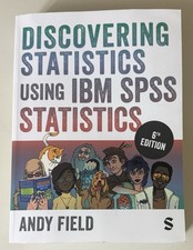 Discovering Statistics Using IBM SPSS Statistics by Andy Field