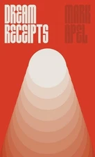 Dream Receipts by Mark Apel Paperback Book