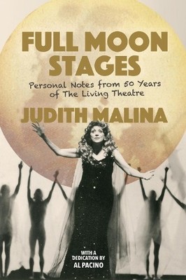 Judith Malina Full Moon Stages (Paperback)