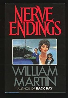 Nerve Endings Hardcover William Martin