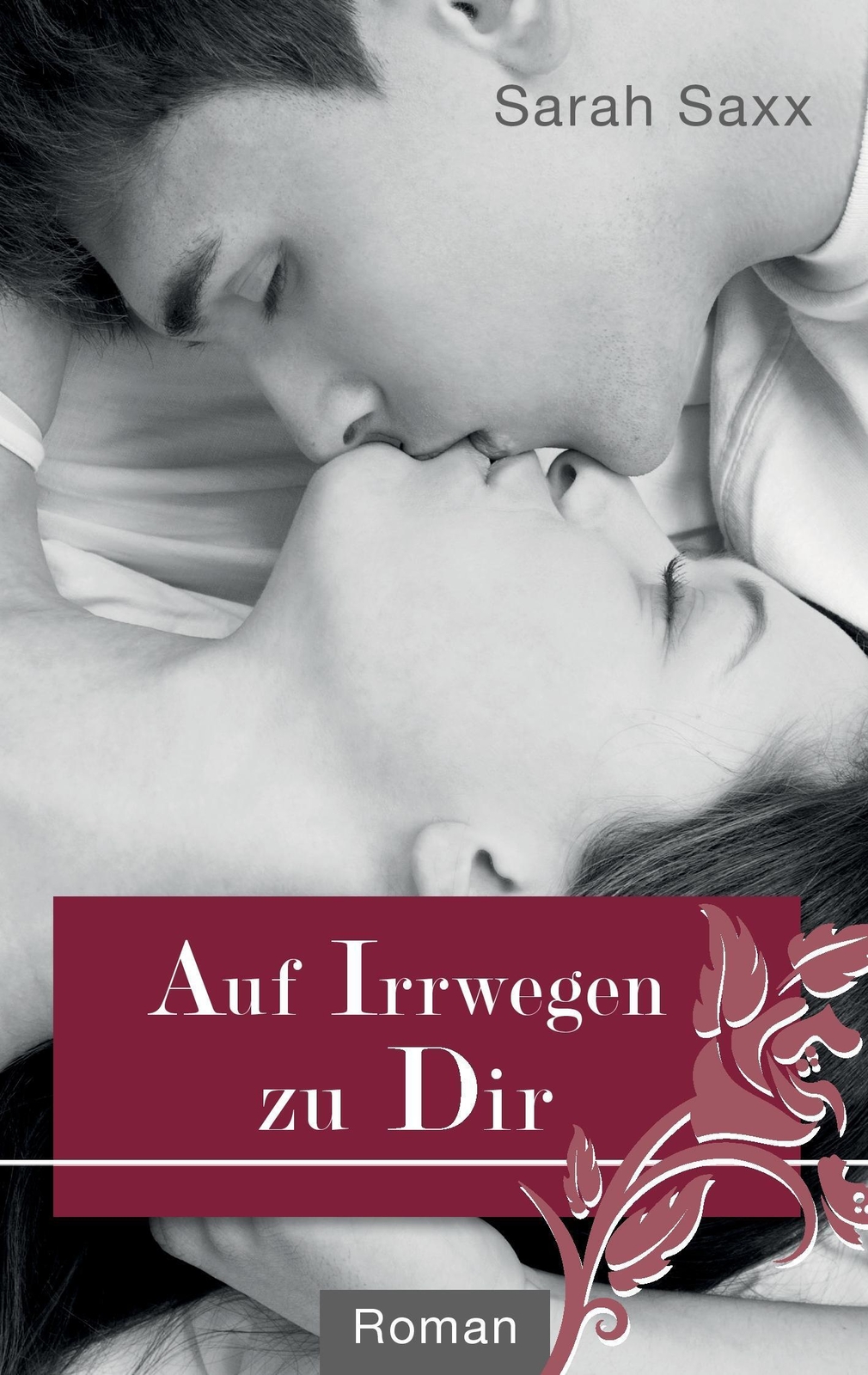 Thumbnail - Auf Irrwegen Zu Dir | Sarah Saxx | Taschenbuch | Auf Umwegen |
