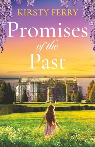 Promises of the Past: An emotional and absolutely gripping historical timeslip r
