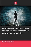 Rinat Burnashev | Fundamentos FilosÓFicos E PedagÓGicos Da UtilizaÇÃO Das Tic...