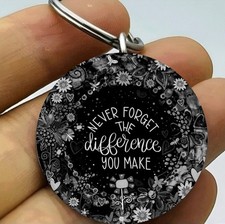 Never Forget The Difference You Made Art Flower Stainless Steel Keychain