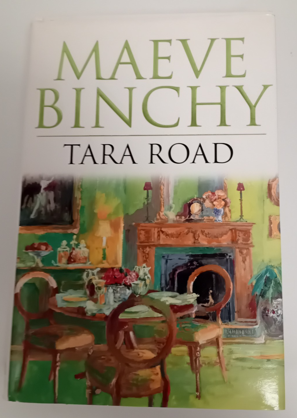 Tara Road: Maeve Binchy: Hardcover: 1998