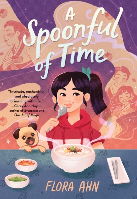 Spoonful of Time A Novel by Flora Ahn (Paperback Book)