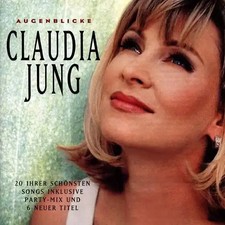 Claudia Jung - Augenblicke ZUSTAND SEHR GUT