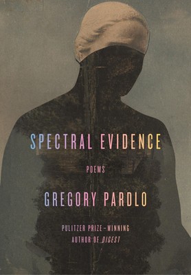 Spectral Evidence | Poems | Gregory Pardlo | Englisch | Buch | 2024