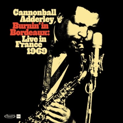 CANNONBALL ADDERLEY - Burnin' in Bordeaux. In France 1969 (RSD2024) 2 LP Vinyl
