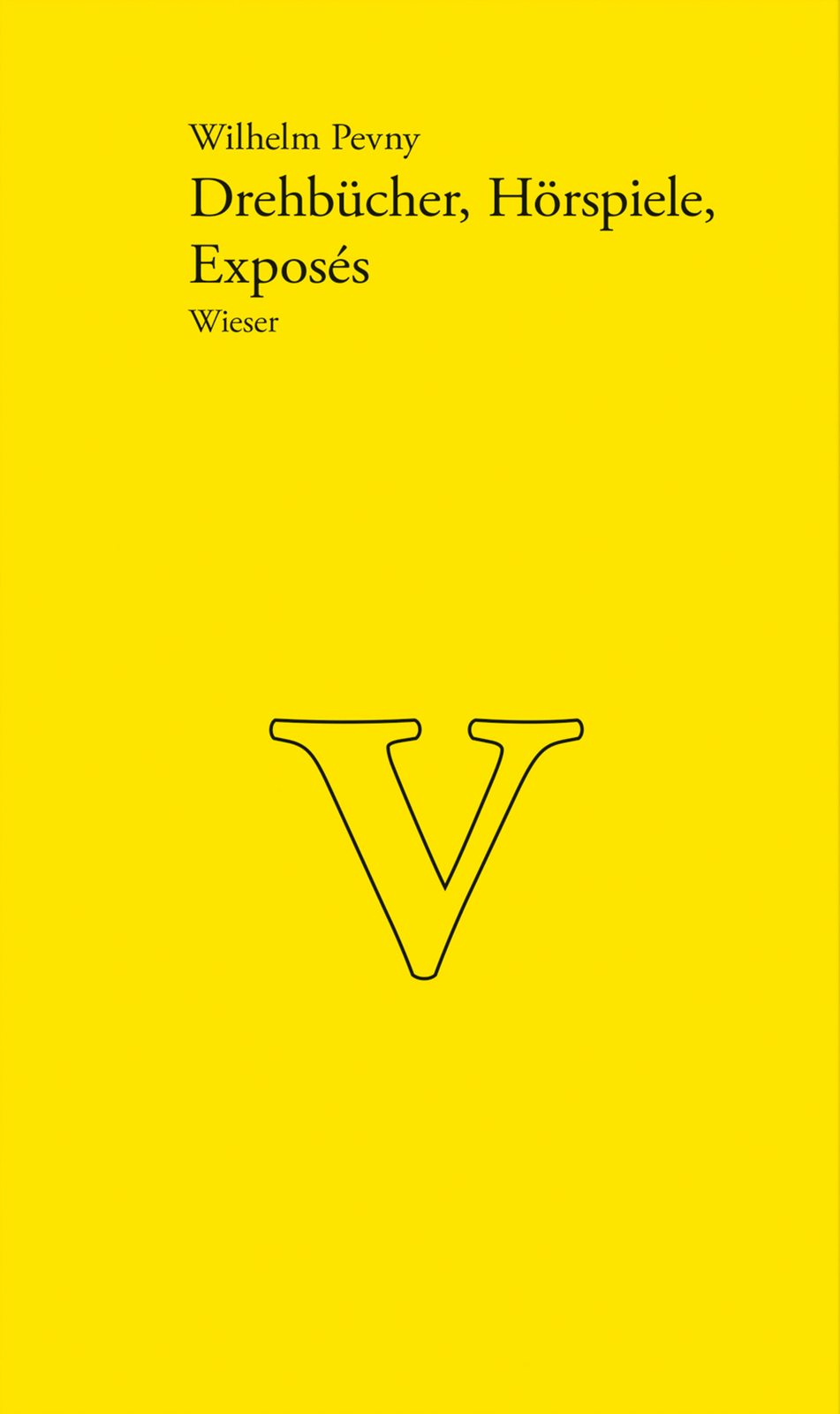 Thumbnail - Wilhelm Pevny / Werkausgabe Wilhelm Pevny / Drehbücher, Hörspiele,