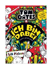 Tom Gates - Ich bin dabei (wenns gerade passt...