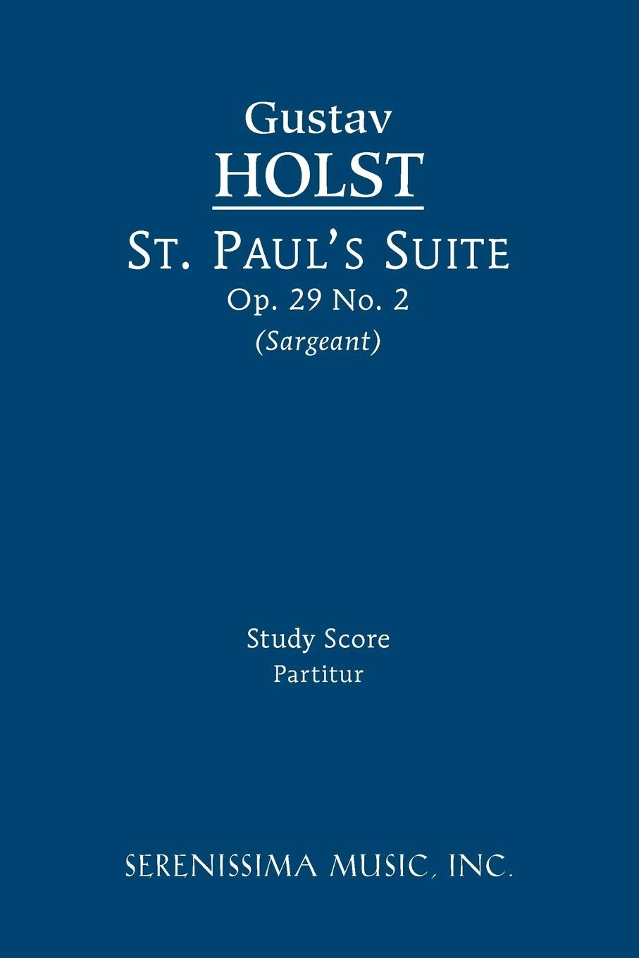 St. Paul's Suite: Study score,Holst, Gustav Gustav Holst,