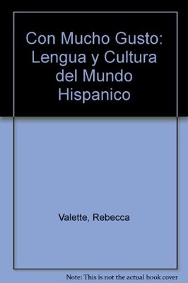 Con Mucho Gusto: Lengua y Cultura del Mundo Hi..., etc.