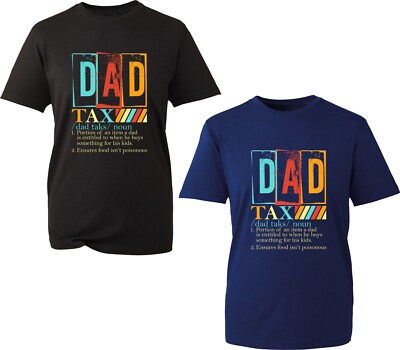 Dad Tax Definition T-Shirt  Funny Dad Father's Day Grandpa Daddy Gift Tee Top