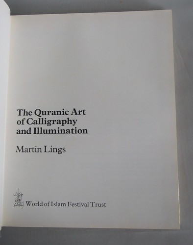 The Quranic Art of Calligraphy & Illumination, Lings, 1976 1st ed. - Picture 2 of 10