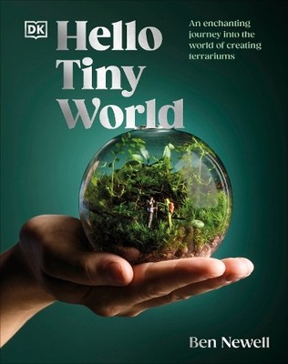 Ben Newell Hello Tiny World (Hardback)
