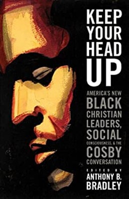 Keep Your Head Up : America's New Black Christian Leaders, Social