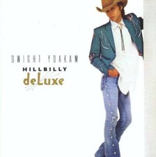 Hillbilly Deluxe - Audio CD By Dwight Yoakam - GOOD