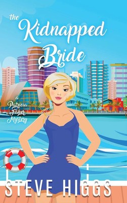 The Kidnapped Bride | Higgs | Buch | Englisch | 2023 | stevehiggsbooks