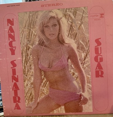NANCY SINATRA Sugar Vinyl Lp 1967 US 1st Press Reprise Label RS-6239 Stereo