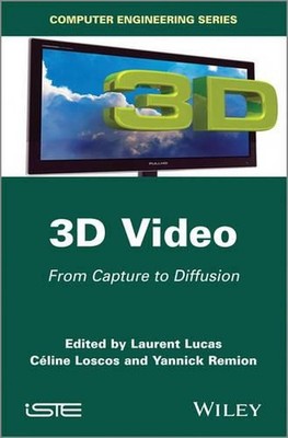 3D Video: From Capture to Diffusion by Laurent Lucas (English) Hardcover Book