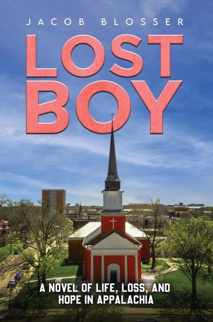 Lost Boy by Jacob Blosser PAPERBACK 9781638294474
